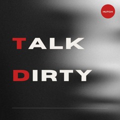 Hutch - Talk dirty