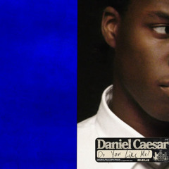Daniel Caesar- Do You Like Me (Slowed&Reverb)