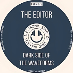 Vasil Ivanov The Editor - Dark Side of The Waveforms