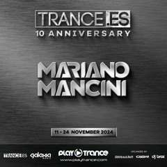 Mariano Mancini - Trance.es 10th Anniversary (19-11-2024)