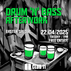 Mtrc @ Club 11 - DnB afterwork - Easter special, 22.04.2025