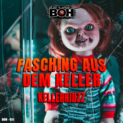 KellerKidzz - Fasching aus dem Keller [BOH]