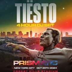 Tiësto - Live @ Forest Hills Stadium - NYC  [PRISMATIC] 2024-10-25