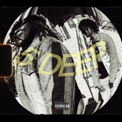 5 DEEP FT ZHEE GOBLO