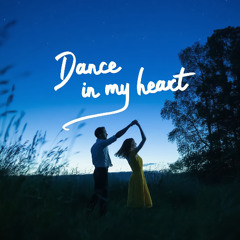 Dance in My Heart