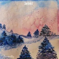 Seleki - Tranquility [Canopy Sounds]