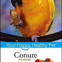 READ KINDLE ☑️ Conure: Your Happy Healthy Pet (Happy Healthy Pet, 38) by  Julie Rach