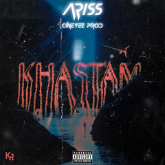 Khastam [Prod Cineyez]