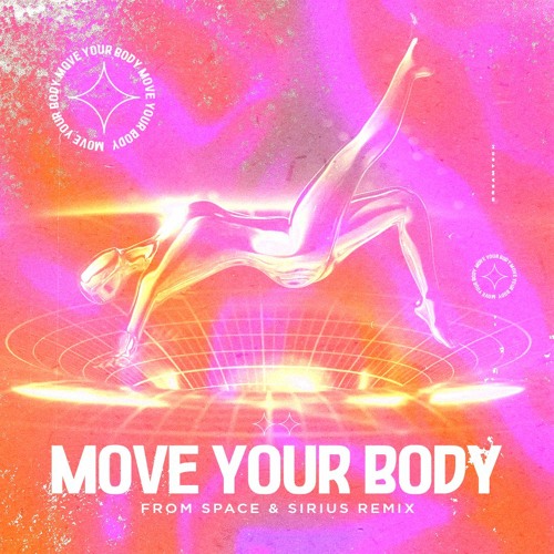From Space, Sirius - Move Your Body [FREEDL]
