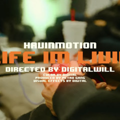 HavinMotion - Life Im Living