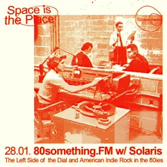 Space Is The Place S11E04 - 80something.FM w/ Solaris