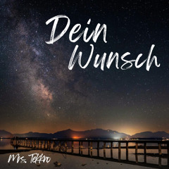 Dein Wunsch