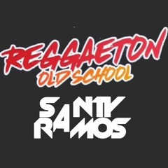 SESION REGAETON ANTIGUO 2021 (SANTY RAMOS)