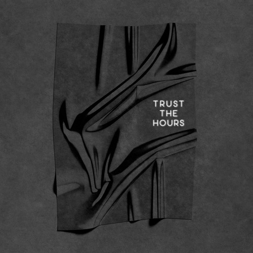Trust The Hours (Original Mix)