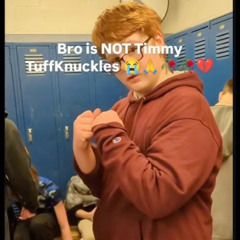 Timmy Tuff Knuckles