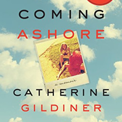 FREE PDF 💘 Coming Ashore by  Catherine Gildiner PDF EBOOK EPUB KINDLE