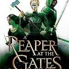 Get FREE B.o.o.k A Reaper at the Gates (An Ember in the Ashes)