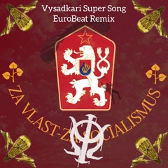 Vysadkari Super Song Eurobeat Remix