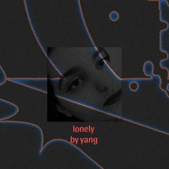 lonely by yang [cover]