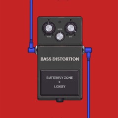 Butterfly Zone x Loxxey - Bass Distortion