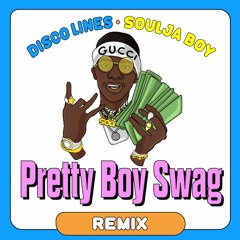 Pretty Boy Swag (Disco Lines Remix)