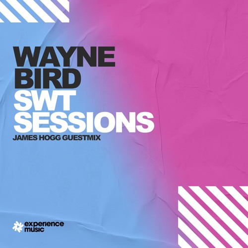 (Experience Trance) Wayne Bird - SWT Sessions Ep 016 (James Hogg Guestmix)