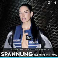 Lilly Palmer pres. Spannung Radio Show #014