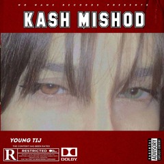 KASH MISHOD