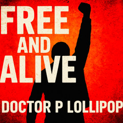 Free and Alive