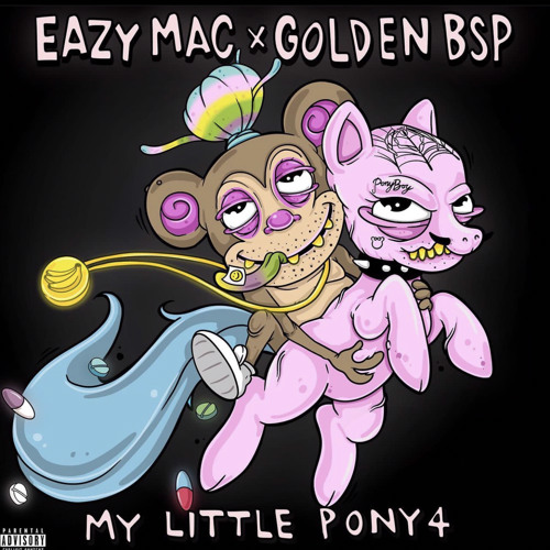 Eazy Mac x Golden BSP - My Little Pony 4
