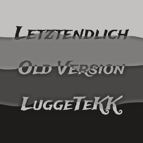 Letztendlich [Old Version | 190er]