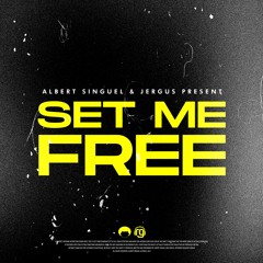 Albert Singuel, Jergus - Set Me Free