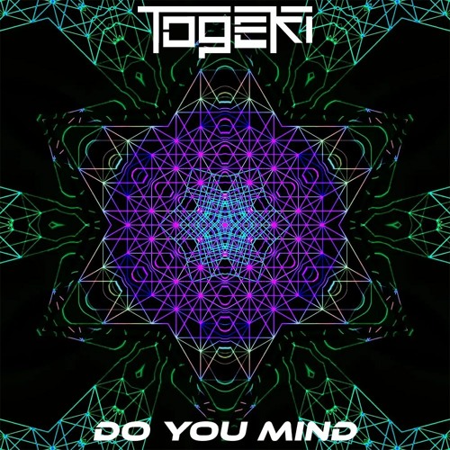 Togeki - "Do You Mind"