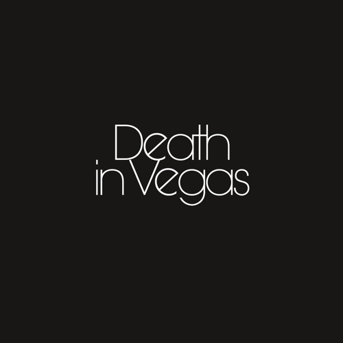 Death in Vegas ->algo mix