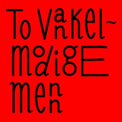 To Vankelmodige Menn