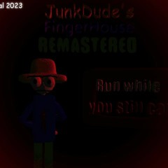 Junkdude's Fingerhouse Remastered OST - Escape