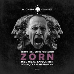 Berto (DE) & Chris Fleischer - Zorn (exploSpirit Remix) [Wicked Waves Recordings]