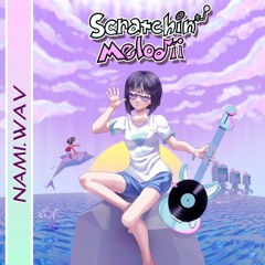 Nami.WAV - Scratchin' Melodii OST (New)