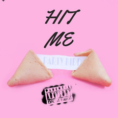 Party Kidd - Hit Me