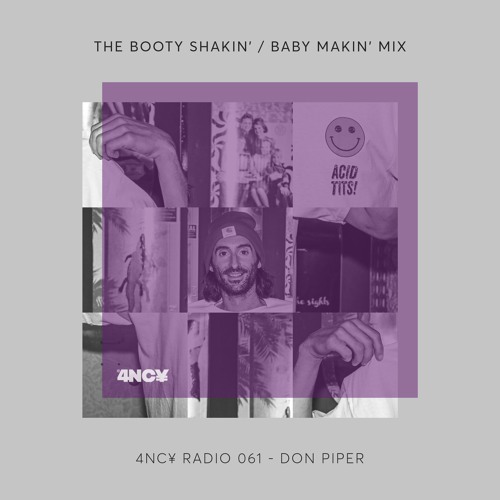 4NC¥ Radio mix 061 - The Booty Shakin/Baby Makin Mix - Don Piper