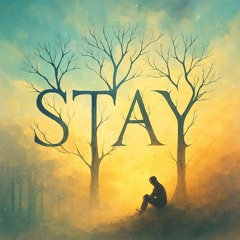 Stay
