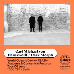 World Oceans Day - Carl Michael von Hausswolff / Dark Morph