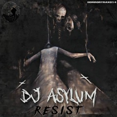DJ Asylum - Resist