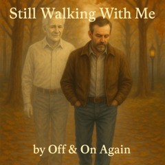 Still Walking With Me