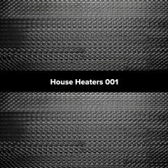 House Heaters 001