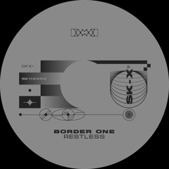 Lights Out Premiere: Border One - Restless [SK11X]