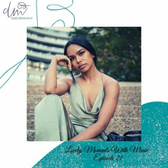 Lovely Moments With Music: Episode 21