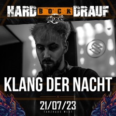 Klang der Nacht @ Hard Bock Drauf - Tanzhaus West Closing Power Hour | 160+ BPM