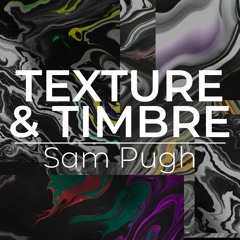 TEXTURE & TIMBRE (Development Portfolio 2023)