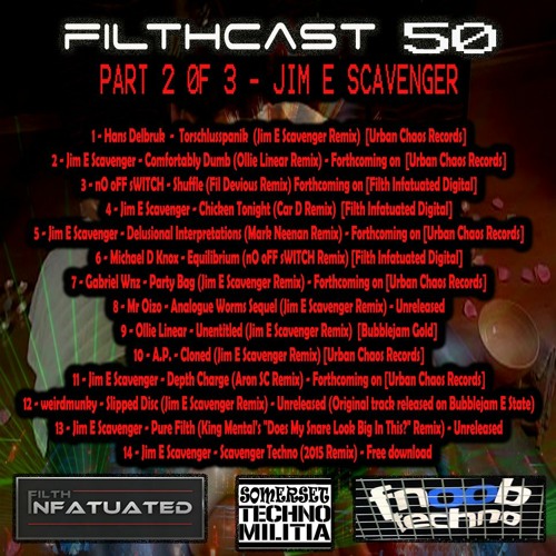 FILTHCAST 50 [Pt 2] - JIM E SCAVENGER